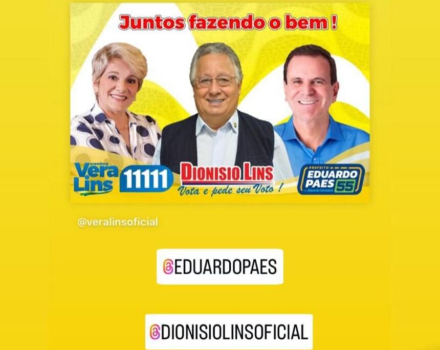 Material de propaganda de Vera Lins, com Dionísio e Eduardo Paes: deputado reafirma lealdade ao governador, mas diz que "todos têm o direito de votar democraticamente"