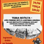 O cartaz do documentário "Terra revolta — João Pinheiro Neto e a reforma agrária", que será exibido no Estação Net Botafogo: em seguida, o economista Henrique João Pinheiro Neto e o ex-presidente da UNE Jean Marc von Der Weid participam de debate