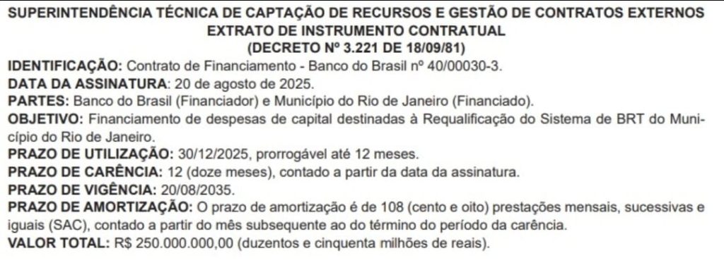 BRT na calha: prefeitura pega R$ 250 milhões emprestados com o Banco do Brasil para o sistema que é a menina dos olhos de Paes 62 Para requalificar o BRT, prefeitura pega R$ 250 milhões emprestados com o Banco do Brasil