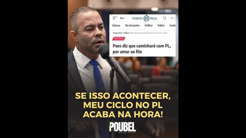 Aproximação de Paes com PL causa revolta e deputado ameaça deixar partido 61 Deputado Poubel ameaçou deixar o PL se o partido caminhar com Eduardo Paes (PSD nas eleições para o governo do estado em 2026