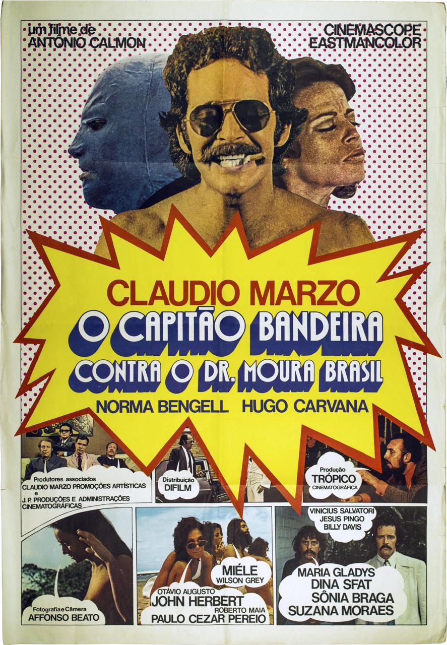 Estação NET Rio exibe, nesta quinta-feira, a cópia restaurada de 'O capitão Bandeira contra o Dr. Moura Brasil' 55 O cartaz de "O capitão Bandeira contra o Dr Moura Brasil", primeiro filme produzido por Martha Alencar e Hugo Carvana, em 1971, e primeiro longa-metragem dirigido por Antônio Calmon