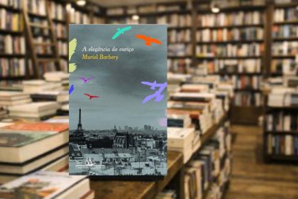 "A elegância do ouriço": o livro ganhou o colunista pela capa, e surpreendeu pelo conteúdo
