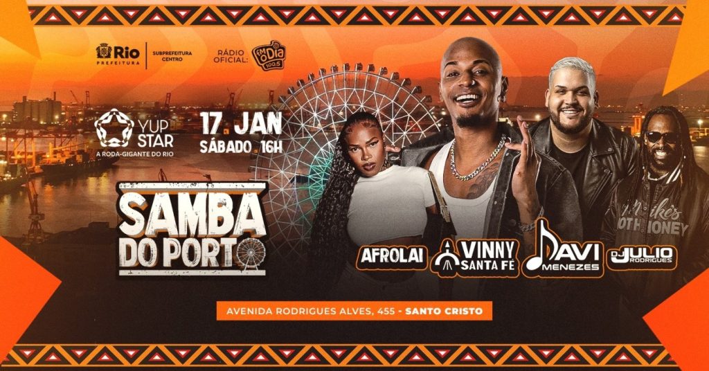 Samba do Porto acontece no sábado, ao lado da roda gigante do Rio e abre fim de semana