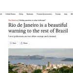 Crise política no estado do Rio repercute na revista britânica The Economist: 'Selva urbana de crime e corrupção'