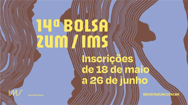 A revista Zum vai selecionar projetos artísticos em foto e vídeo na 14ª edição da sua bolsa de fomento. As inscrições vão até o dia 26 de junho. 
