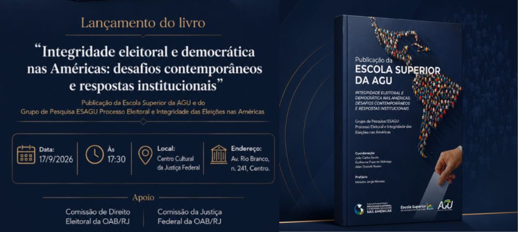 Escola Superior da AGU lança obra sobre integridade eleitoral e democracia nas Américas